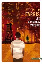 Couverture du livre « Les mangeurs d'argile » de Peter Farris aux éditions Gallmeister