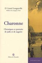 Couverture du livre « Charonne ; chroniques et portraits de jadis et de naguère » de Lionel Longueville aux éditions L'amandier