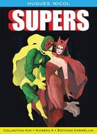 Couverture du livre « Supers » de Hugues Micol aux éditions Cornelius