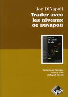 Couverture du livre « Trader avec les niveaux de Di Napoli » de Joe Di Napoli aux éditions Valor