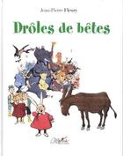 Couverture du livre « Drôles de bêtes » de Jean-Pierre Fleury aux éditions Marivole