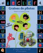 Couverture du livre « Graines de pilotes » de Helene Selles Bourdu et Lili La Baleine aux éditions Wisdap