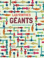 Couverture du livre « Labyrinthes géants ; cherche ton chemin et compte les animaux ! » de Agnese Baruzzi aux éditions Kimane