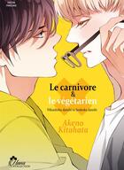 Couverture du livre « Le carnivore et le végétarien » de Kitahata Akeno aux éditions Boy's Love