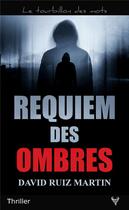 Couverture du livre « Requiem des ombres » de David Ruiz Martin aux éditions Taurnada