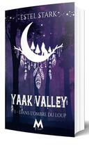 Couverture du livre « Yaak Valley Tome 1 : dans l'ombre du loup » de Estel Stark aux éditions Mix Editions