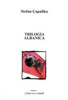 Couverture du livre « Trilogia albanica » de Stefan Capaliku aux éditions Espace D'un Instant