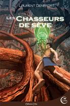 Couverture du livre « Les chasseurs de sève » de Laurent Genefort aux éditions Critic