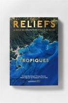 Couverture du livre « Reliefs tropiques » de  aux éditions Reliefs Editions