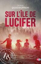 Couverture du livre « Sur l'île de Lucifer » de Serge Quadruppani aux éditions Snag