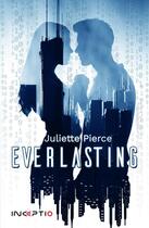 Couverture du livre « Everlasting » de Pierce Juliette aux éditions Inceptio