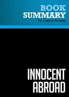 Couverture du livre « Summary: Innocent Abroad : Review and Analysis of Martin Indyk's Book » de Businessnews Publishing aux éditions Political Book Summaries