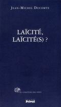 Couverture du livre « Laïcité » de Jean-Michel Ducomte aux éditions Privat