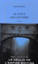 Couverture du livre « Le pont des soupirs » de Richard Russo aux éditions Table Ronde