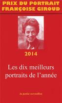 Couverture du livre « Prix du portrait Françoise Giroud ; les dix meilleurs portraits de l'année (édition 2014) » de  aux éditions Table Ronde