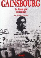 Couverture du livre « Gainsbourg - le livre du souvenir » de Bernard Pascuito aux éditions Sand