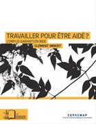 Couverture du livre « Travailler pour être aidé ? » de Clement Imbert aux éditions Editions Rue D'ulm