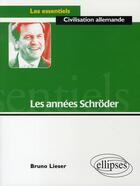 Couverture du livre « Les années schröder » de Lieser aux éditions Ellipses