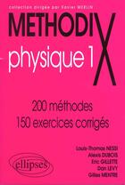 Couverture du livre « MethodiX ; physique 1 ; 200 méthodes, 150 exercices corrigés » de Jean Medialivre aux éditions Ellipses