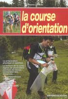 Couverture du livre « La course d'orientation » de Bruno Grelon aux éditions De Vecchi