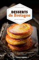 Couverture du livre « Desserts de Bretagne » de Raymonde Cherlon et Sebastien Merdrignac aux éditions Ouest France