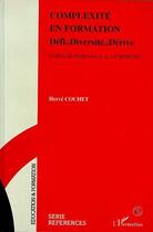 Couverture du livre « Complexite en formation » de Herve Cochet aux éditions L'harmattan