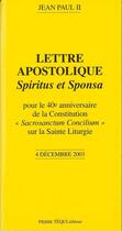 Couverture du livre « Pour le 40e anniversaire de la Constitution sur la Sainte Liturgie - Spiritus et Sponsa : Lettre apostolique du 4 décembre 2003 » de Jean-Paul Ii aux éditions Tequi