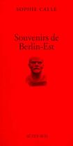 Couverture du livre « Souvenirs de berlin-est » de Sophie Calle aux éditions Actes Sud