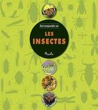 Couverture du livre « Tout comprendre ; les insectes » de  aux éditions Piccolia