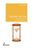 Couverture du livre « Leçons de vie » de Jacques Lamarre aux éditions Societe Des Ecrivains