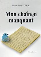 Couverture du livre « Mon Chainon Manquant » de Steen aux éditions Benevent