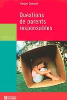 Couverture du livre « Questions de parents responsables » de Francois Dumesnil aux éditions Editions De L'homme