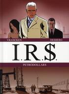 Couverture du livre « I.R.S. : coffret vol.4 : Tomes 7 et 8 : petrodollars » de Bernard Vrancken et Stephen Desberg aux éditions Lombard