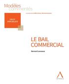 Couverture du livre « Le bail commercial » de Bernard Louveaux aux éditions Anthemis