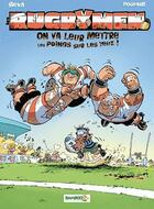 Couverture du livre « Les rugbymen T.1 ; on va leur mettre les poings sur les yeux ! » de Beka et Poupard aux éditions Bamboo
