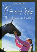 Couverture du livre « Chestnut Hill t.11 ; une chance de briller » de Lauren Brooke aux éditions 12-21