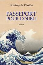 Couverture du livre « Passeport pour l'oubli » de Geoffroy De Claviere aux éditions Slatkine