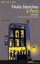 Couverture du livre « Nuits Blanches A Paris » de Alexandre Cammas aux éditions Parigramme