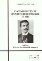 Couverture du livre « L' honneur retrouve d'un officier homosexuel en 1915 » de Christian Gury aux éditions Kime