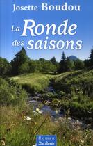 Couverture du livre « La ronde des saisons » de Josette Boudou aux éditions De Boree