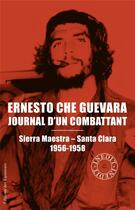 Couverture du livre « Journal d'un combattant ; Sierra Maestra - Santa Clara ; 1956-1958 » de Ernesto Che Guevara aux éditions Des Equateurs