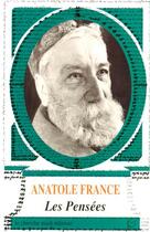 Couverture du livre « Les pensées d'Anatole France » de Anatole France aux éditions Cherche Midi