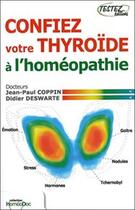 Couverture du livre « Confiez votre thyroide a l'homeopathie » de Coppin/Deswarte aux éditions Testez Editions