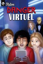 Couverture du livre « Danger virtuel » de Mika aux éditions Boomerang Jeunesse