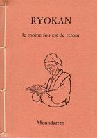 Couverture du livre « Le Moine Fou Est De Retour » de Ryokan aux éditions Moundarren