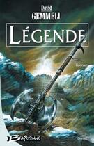 Couverture du livre « Le cycle de Drenaï : légende » de David Gemmell aux éditions Bragelonne