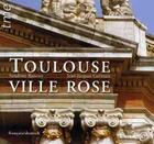 Couverture du livre « Toulouse : ville rose » de Banessy / Germain aux éditions Tourisme Media