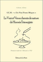 Couverture du livre « Le vrai et vieux chemin de nature de Hermès Trismégiste » de Solis/Jean aux éditions La Hutte