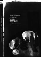 Couverture du livre « Noir diptyque » de Jean-Francois Dormois et Samuel Kac aux éditions Le Moule A Gaufres
