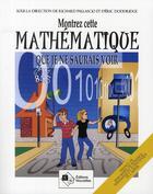 Couverture du livre « Montrez cette mathématique que je ne saurais voir » de Pallascio R aux éditions Eska